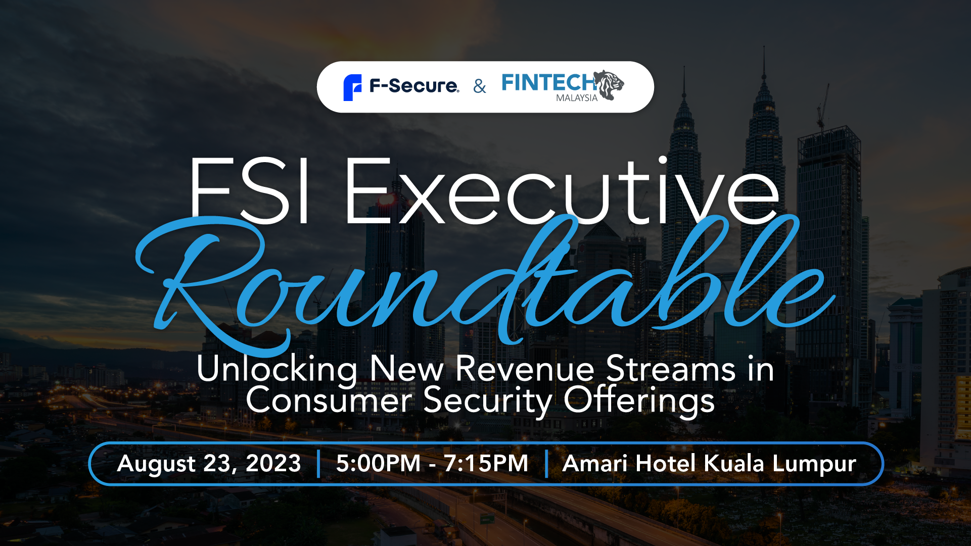 FSI Executive Roundtable- Unlocking New Revenue Streams in Consumer Security Offerings